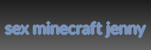 sex minecraft jenny